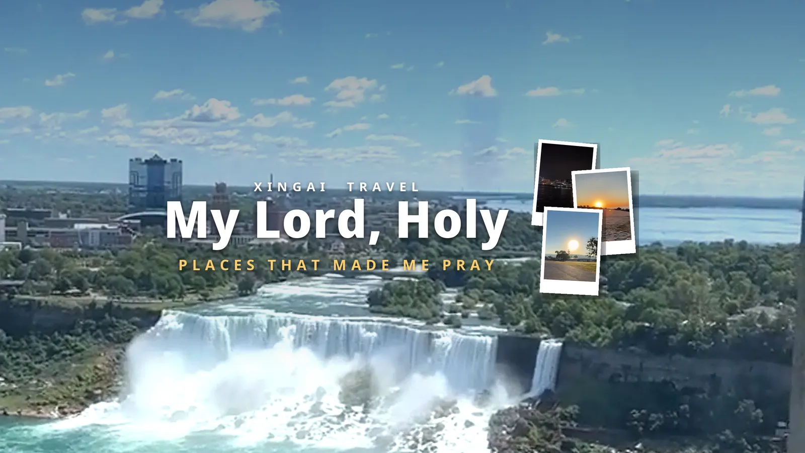 Niagara Falls from above under a wide sky, with framed stills from the season — Victoria Harbour at night, a sunrise in Cabo, and sunrise at camp